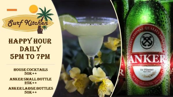 Happy Hour from 5pm to 7pm daily at Surf Kitchen