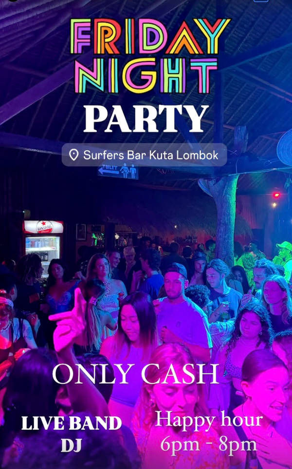 Surfers Party Friday at Surfers Bar Kuta Lombok