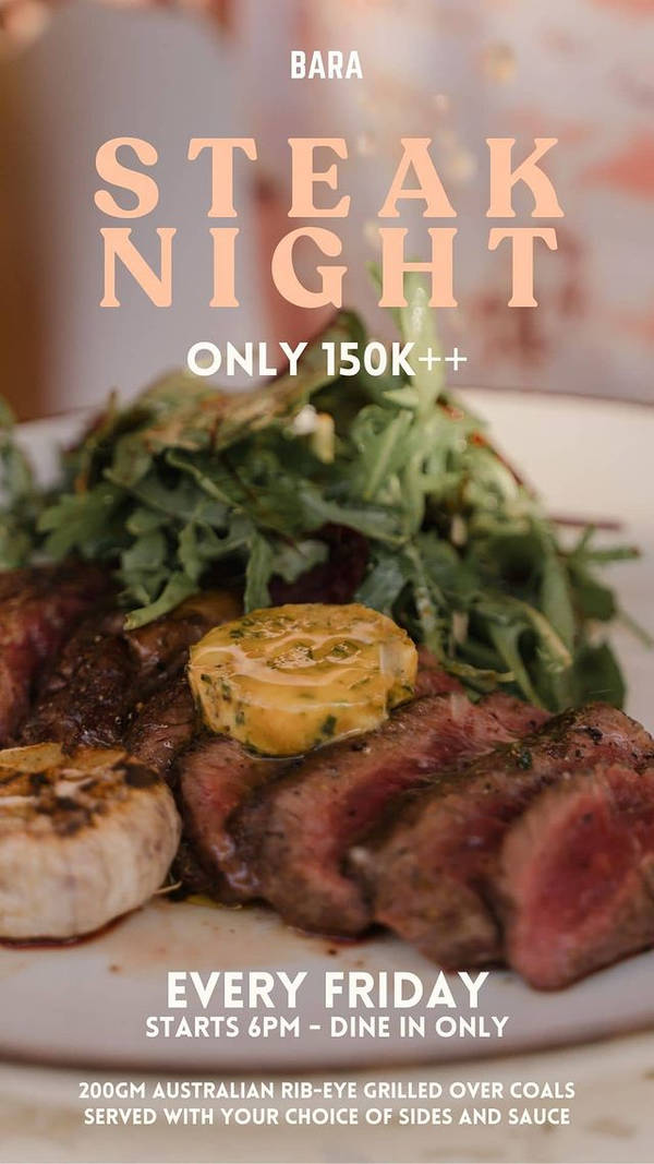 Steak Night for 150k at bara at BARA