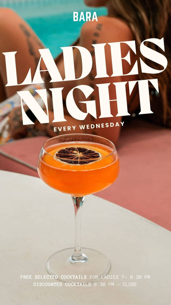 Ladies Night every Wednesday at Bara at BARA