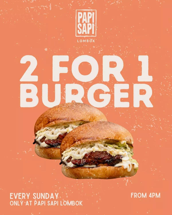2 for 1 Burger at Papi Sapi at Papi Sapi Lombok