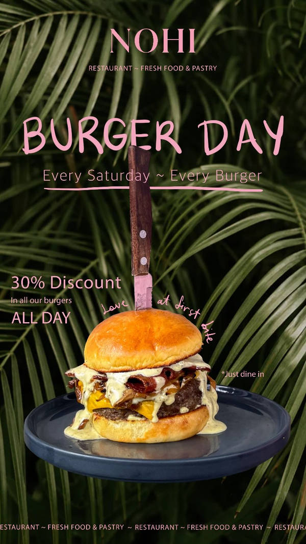 Burger Day at Nohi at NOHI