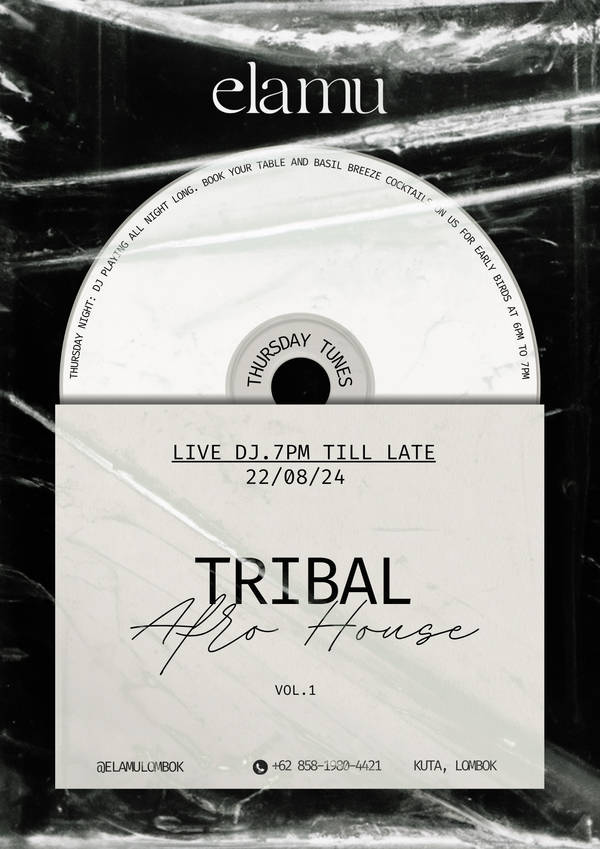 Elamu: Thursday Tunes - TRIBAL - Afro House - 22nd August 2024 at ELAMU