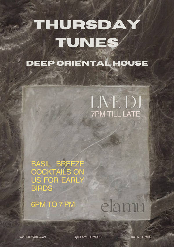 Elamu: Thursday Tunes - LIVE DJ I DEEP ORIENTAL HOUSE - 1st August 2024 at ELAMU