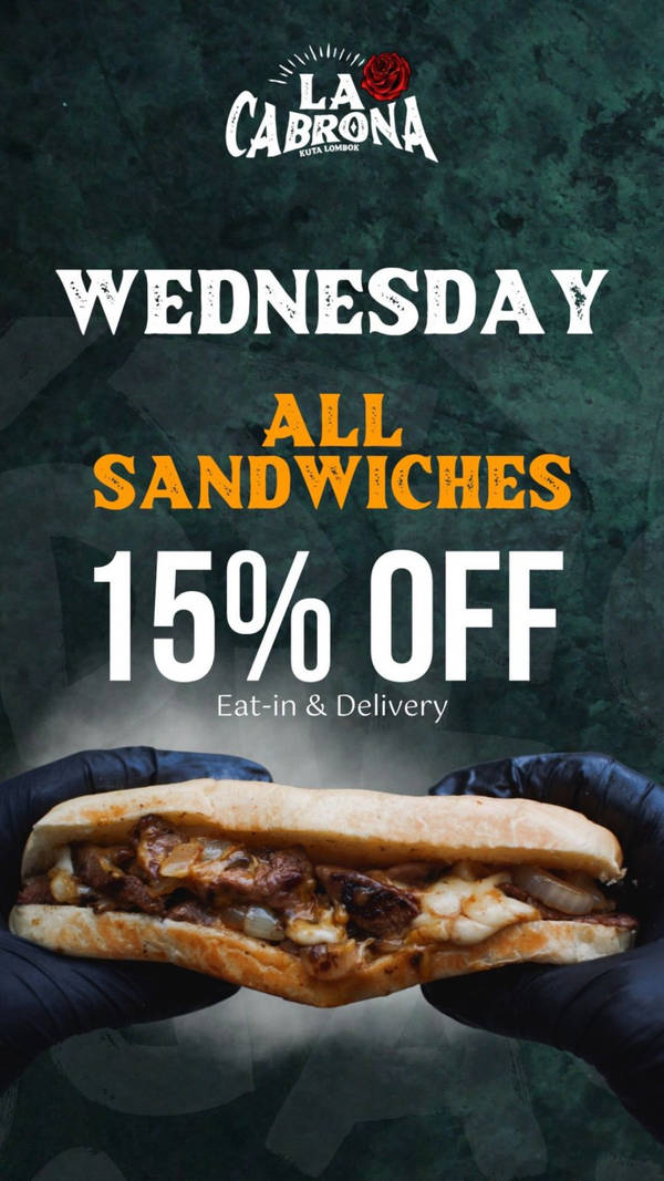 All Sandwiches 15% off at La Cabrona  at La Cabrona